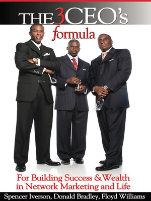 cover image of The 3 CEO's Formula: For Building Success & Wealth in Network Marketing and Life